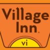 Village Inn®