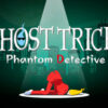 Ghost Trick Phantom Detective