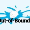 Out of Bounds