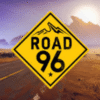 Road 96
