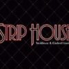 Strip House