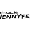 Don't Call Me Jennyfer