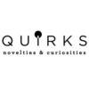 Quirks Novelties and Curiosities