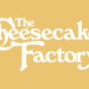 The Cheesecake Factory