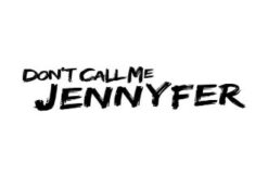 Don't Call Me Jennyfer