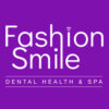 Fashion Smile Dental Spa