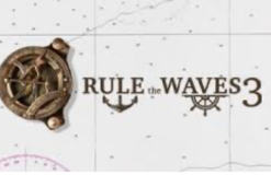 Rule the Waves 3