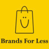 Brands For Less